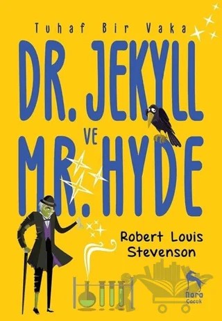 Tuhaf Bir Vaka: Dr. Jekyll ve Mr. Hyde – Robert Louıs Stevenson – Nora Kitap kitap kapağı