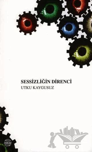 Sessizliğin Direnci