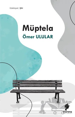 Müptela – Ömer Ulular – Morena Yayınevi kitap kapağı