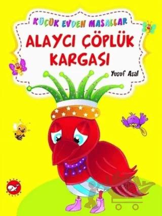 Alaycı Çöplük Kargası / Altın Hırsızı (İki Kitap Birarada)