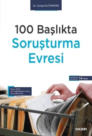100 Başlıkta Soruşturma Evresi – Cüneyd Altıparmak – Seçkin Yayıncılık kitap kapağı