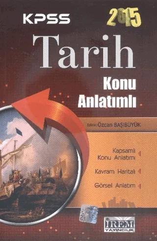 İrem KPSS 2015 Tarih Konu Anlatımlı