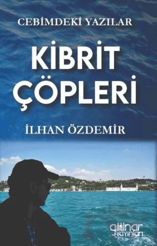 Cebimdeki Yazılar "Kibrit Çöpleri”