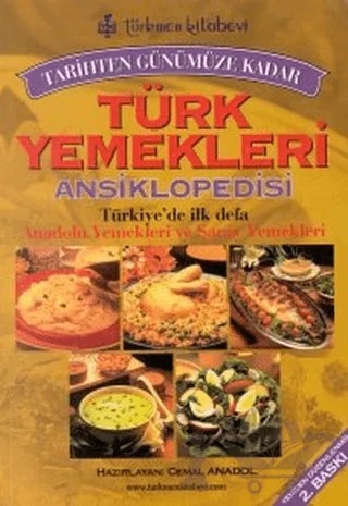 Tarihten Günümüze Kadar Türk Yemekleri Ansiklopedisi – Kolektif – Türkmen Kitabevi kitap kapağı