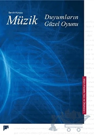 Müzik, Duyumların Güzel Oyunu – Semih Korucu – Pan Yayıncılık kitap kapağı