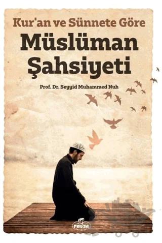Kur’an ve Sünnete Göre Müslüman Şahsiyeti
