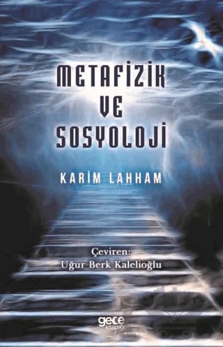 Metafizik ve Sosyoloji – Karim Lahham – Gece Kitaplığı kitap kapağı