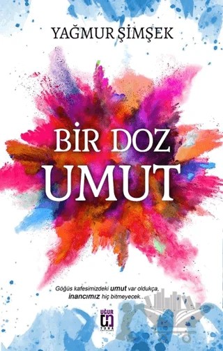 Bir Doz Umut – Yağmur Şimşek – Uğur Tuna Yayınları kitap kapağı