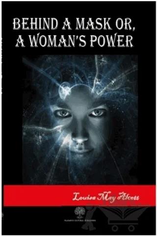 Behind A Mask or A Woman's Power