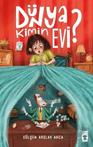 Dünya Kimin Evi?