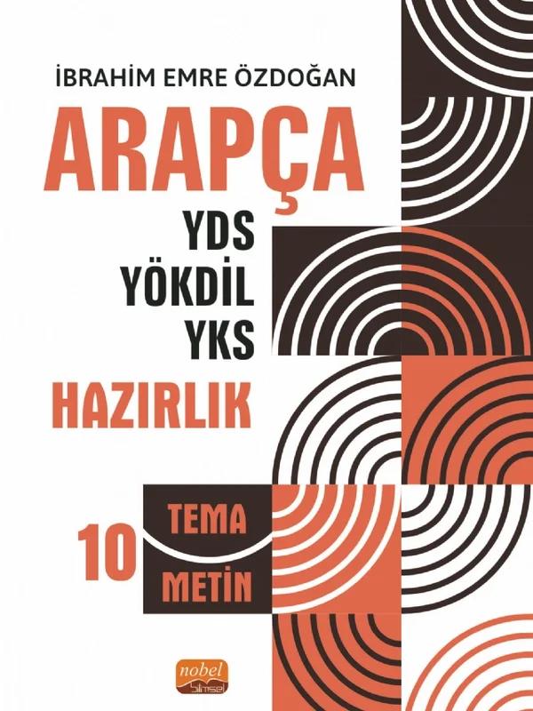 Arapça YDS - YÖKDİL - YKS Hazırlık 10 Tema / 10 Metin