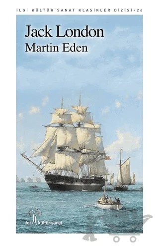 Martin Eden – Jack London – İlgi Kültür Sanat Yayınları kitap kapağı