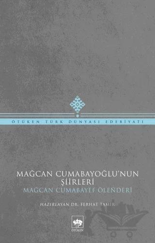 Mağcan Cumabayoğlu'nun Şiirleri