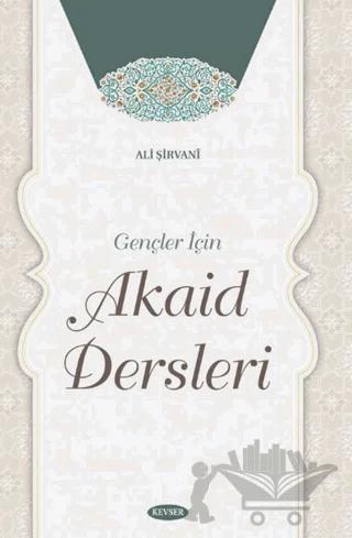 Gençler İçin Akaid Dersleri