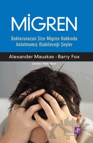 Migren – Alexander Mauskas, Barry Fox – Aura Kitapları kitap kapağı