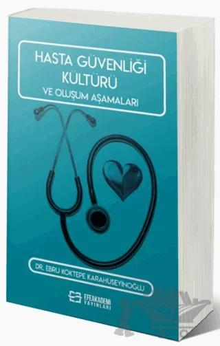 Hasta Güvenliği Kültürü ve Oluşum Aşamaları