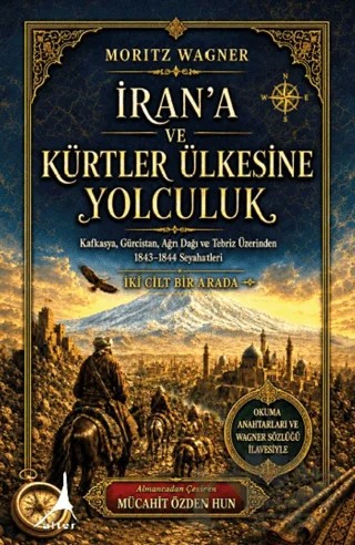 İran'a ve Kürtler Ülkesine Yolculuk (2 Cilt) – Moritz Wagner – Alter Yayıncılık kitap kapağı