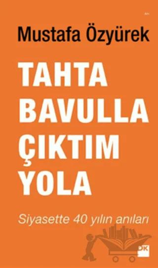 Tahta Bavulla Çıktım Yola