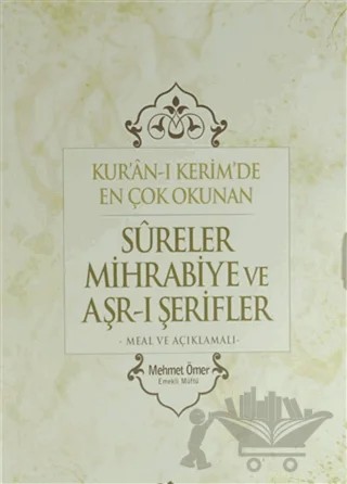 Kuran-ı Kerim'de En Çok Okunan Sureler Mihrabiye ve Arş-ı Şerifler – Mehmet Ömer – Gülhane Yayınları kitap kapağı