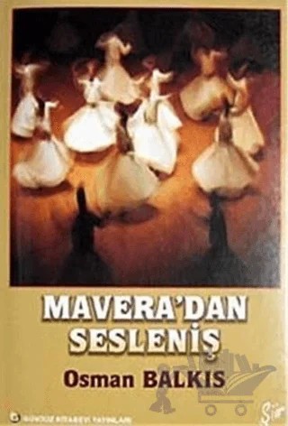 Mavera'dan Sesleniş – Osman Balkıs – Gündüz Kitabevi Yayınları kitap kapağı