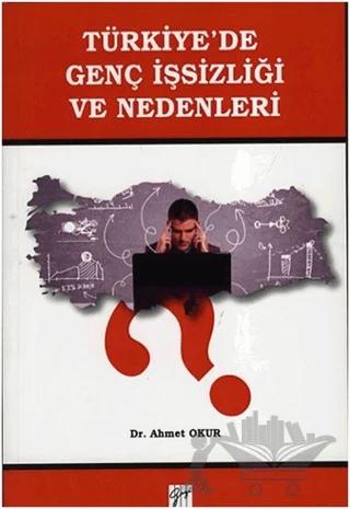 Türkiye'de Genç İşsizliği Ve Nedenleri