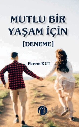 Mutlu Bir Yaşam İçin – Ekrem Kurt – Herdem Kitap kitap kapağı