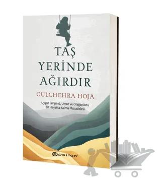 Taş Yerinde Ağırdır