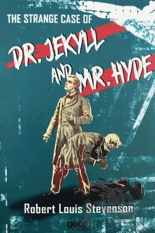 The Strange Case of Dr. Jekyll and Mr. Hyde – Robert Louıs Stevenson – Gece Kitaplığı kitap kapağı