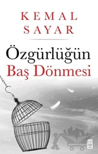 Özgürlüğün Baş Dönmesi – Kemal Sayar – Timaş Yayınları kitap kapağı