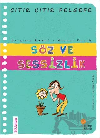 Söz ve Sessizlik - Çıtır Çıtır Felsefe 20