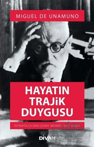Hayatın Trajik Duygusu – Miguel de Unamuno – Divan Kitap kitap kapağı