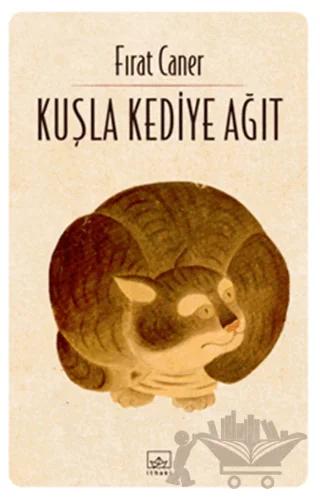 Kuşla Kediye Ağıt