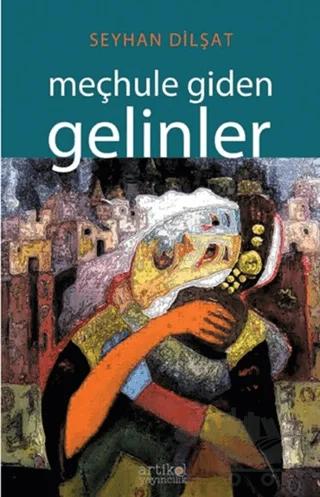 Meçhule Giden Gelinler