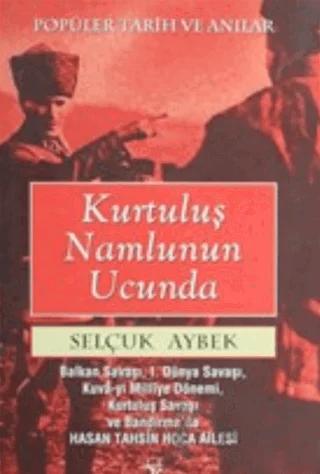 Kurtuluş Namlunun Ucunda