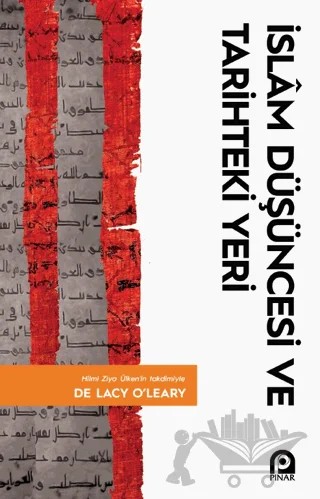 İslam Düşüncesi ve Tarihteki Yeri – De Lacy O’Leary – Pınar Yayınları kitap kapağı