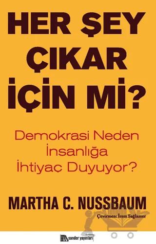 Her Şey Çıkar İçin mi?