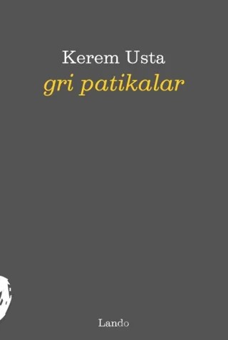 Gri Patikalar – Kerem Usta – Lando Yayınları kitap kapağı