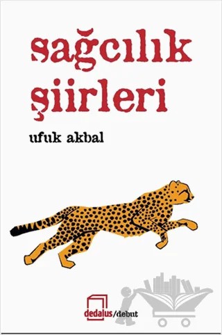 Sağcılık Şiirleri – Ufuk Akbal – Dedalus Kitap kitap kapağı