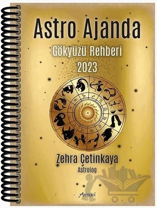 Astro Ajanda - Gökyüzü Rehberi 2023 – Zehra Çetinkaya – Armoni Yayıncılık kitap kapağı