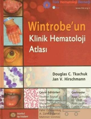 Wintrobe'un Klinik Hematoloji Atlası – Douglas C. Tkachuk, Jan V. Hirscmann – İstanbul Tıp Kitabevi kitap kapağı