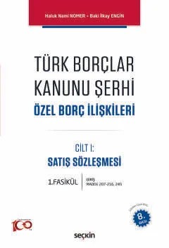 Türk Borçlar Kanunu Şerhi Özel Borç İlişkileri – Haluk Nami Nomer, Baki İlkay Engin – Seçkin Yayıncılık kitap kapağı