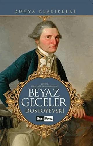 Beyaz Geceler – Fyodor Mihayloviç Dostoyevski – Siyah Beyaz Yayınları kitap kapağı