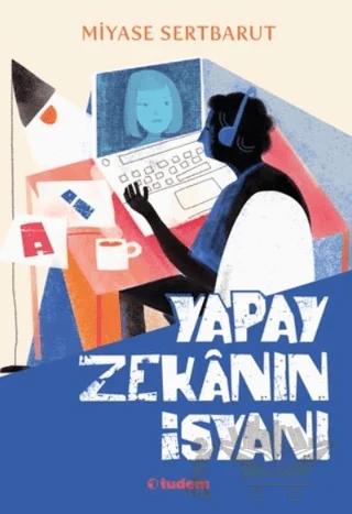 Yapay Zekanın İsyanı