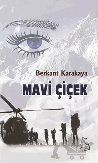 Mavi Çiçek – Berkant Karakaya – Kanguru Yayınları kitap kapağı