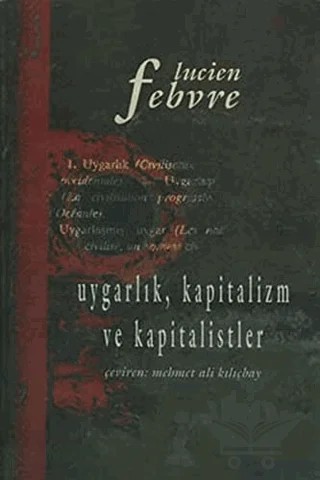 Uygarlık Kapitalizm ve Kapitalistler – Lucien Febvre – İmge Kitabevi Yayınları kitap kapağı