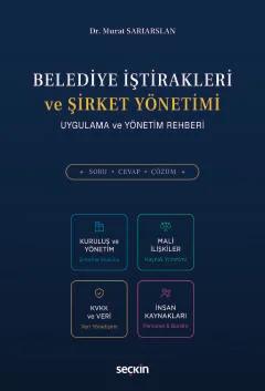 Belediye İştirakleri ve Şirket Yönetimi Uygulama ve Yönetim Rehberi