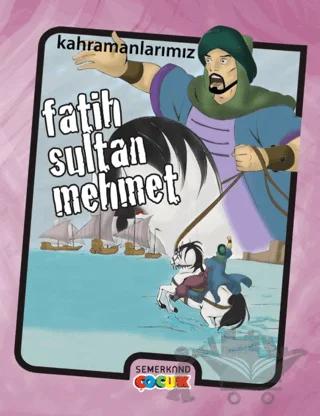 Fatih Sultan Mehmet