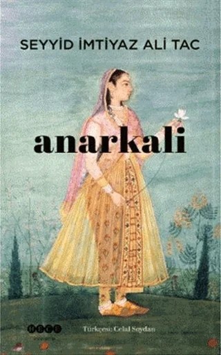 Anarkali – Seyyid İmtiyaz Ali Tac – Hece Yayınları kitap kapağı