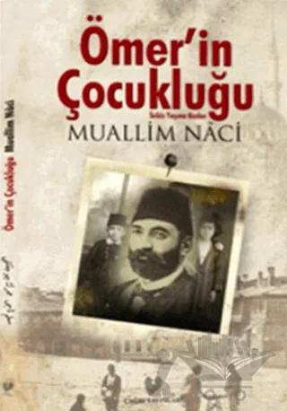 Ömer'in Çocukluğu - Sekiz Yaşına Kadar (Osmanlı Türkçesi Aslı İle Birlikte)