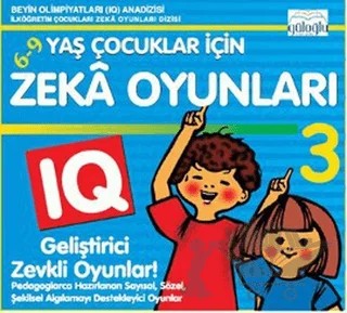 6 - 9 Yaş Çocuklar İçin Zeka Oyunları 3 – Kolektif – Güloğlu Yayıncılık kitap kapağı